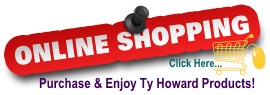Ty Howard's Products Online Store