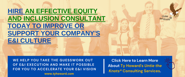 Hire an Effective Proven Equity Inclusion Acceptance and Belonging Consultant for Your Company Ty Howard Organizational Development Consultant Coach Baltimore Maryland